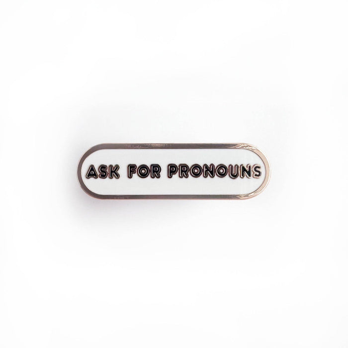 Ask for Pronouns Plaque Enamel Pin