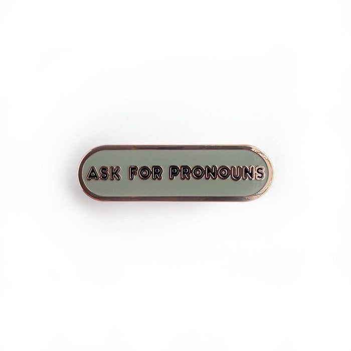 Ask for Pronouns Plaque Enamel Pin