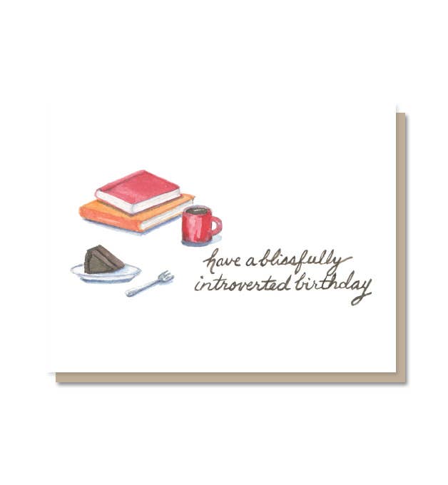 Blissfully Introverted Birthday Card