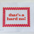 Hard No Canvas
