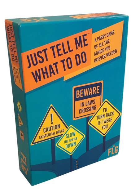Just Tell Me What To Do